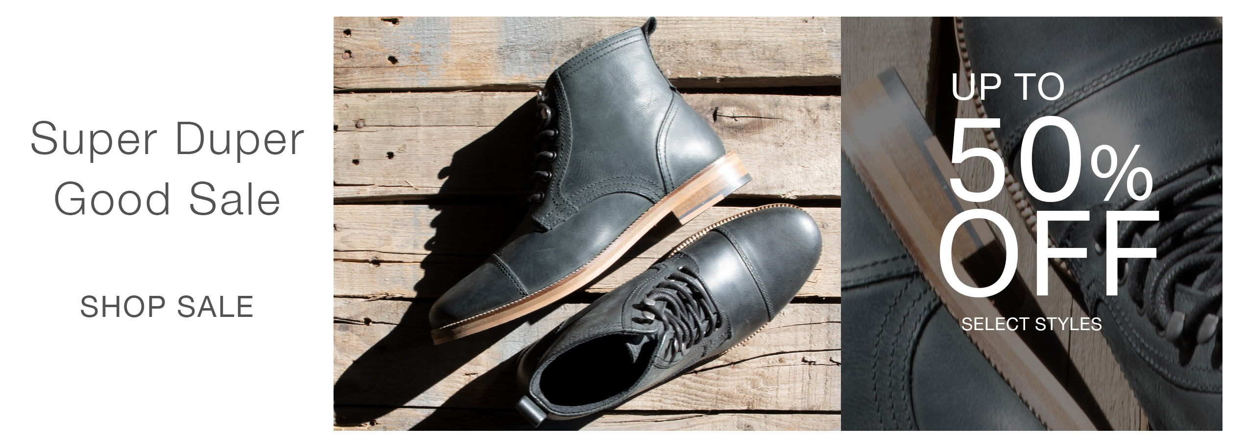 Super Duper Good Sale, Up to 50% Off Select Styles
